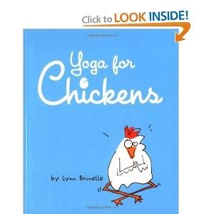 yoga  chickens chickens      feeling fried