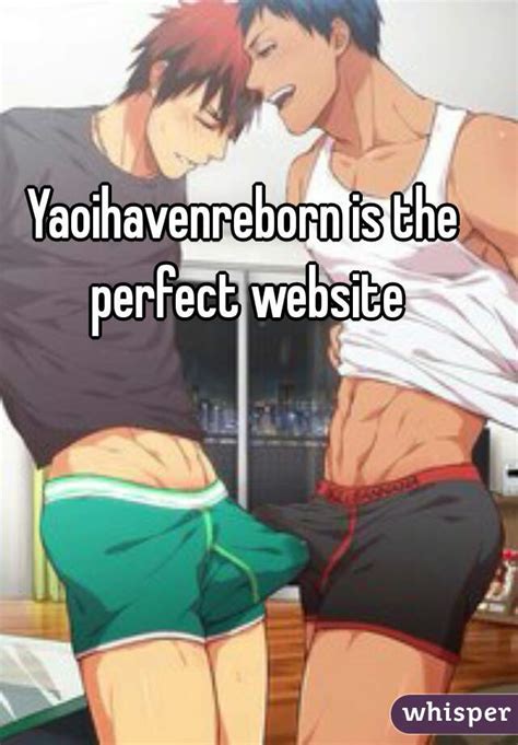 Yaoihavenreborn Is The Perfect Website