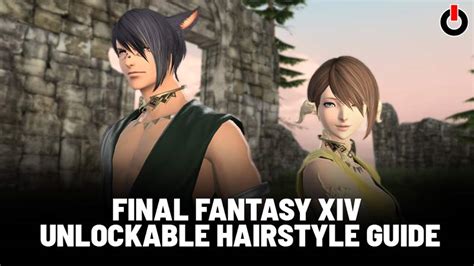 ffxiv hairstyles list  dos incoming final fantasy xiv mmorpg