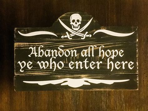 Abandon All Hope Ye Who Enter Here Wooden Pirate Beach Decor
