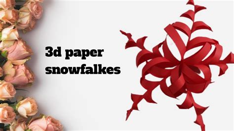 Paper Snowflakes 3d Paper Snowflakes How To Make Paper Snowflakes Youtube