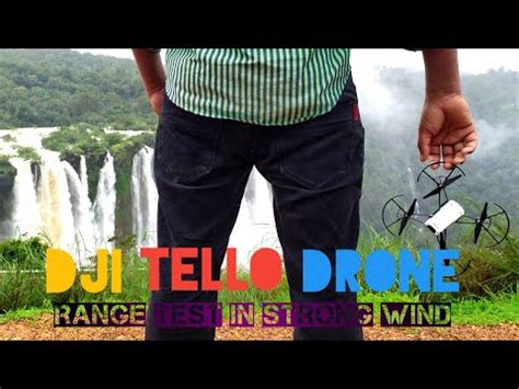 dji tello drone tello drone flight test  strong wind youtube