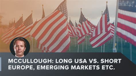 mccullough long usa  short europe emerging markets