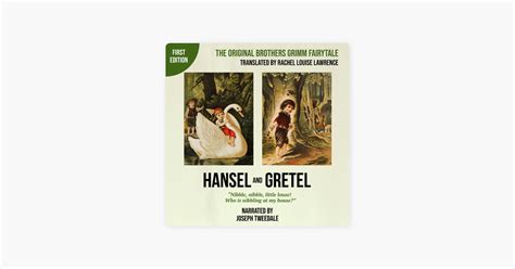 ‎hansel And Gretel First Edition The Original Brothers Grimm