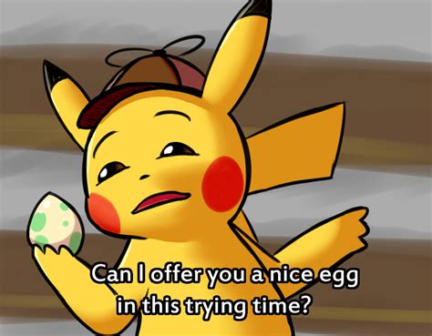Egg By Notepaddy Great Detective Pikachu Know Your Meme