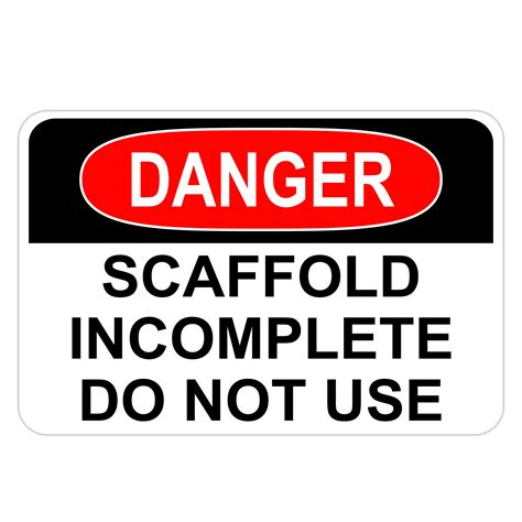 danger scaffold incomplete    american sign company