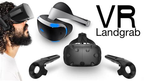 How To Buy The Right Vr Headset Our Complete Guide