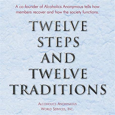 Twelve Steps And Twelve Traditions The “twelve And Twelve” Essential