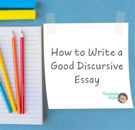 write  good discursive essay handmadewriting blog