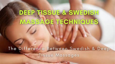 Swedish Massage Vs Deep Tissue Massage – Is There Any Real Difference