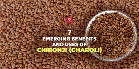 emerging benefits    chironji charoli pranayamacom