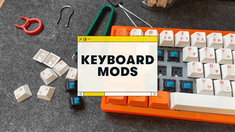 keyboard mods  easy ways  improve sound feel