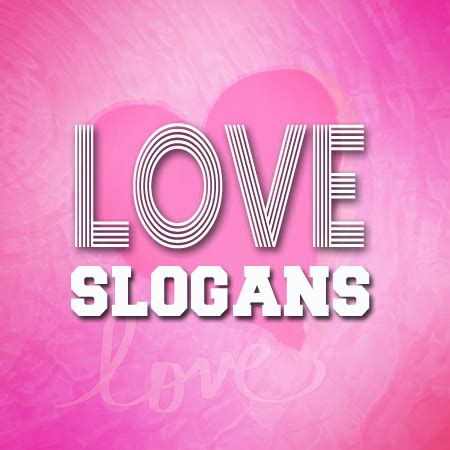 love slogans shout slogans