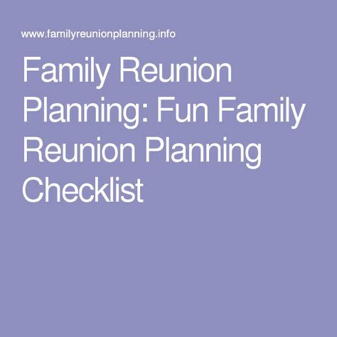 fun family reunion planning checklist family reunion planning