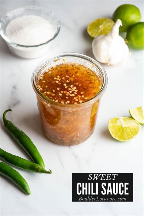 easy sweet chilie sauce   fresh chilies boulder locavore