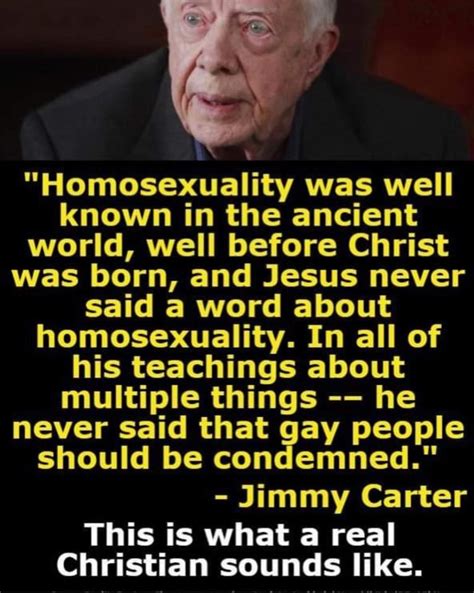 Did Jimmy Carter Say Jesus Never Said A Word About Homosexuality