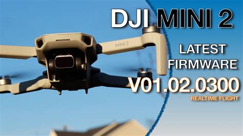 dji mini  latest firmware version  realtime flight   river youtube