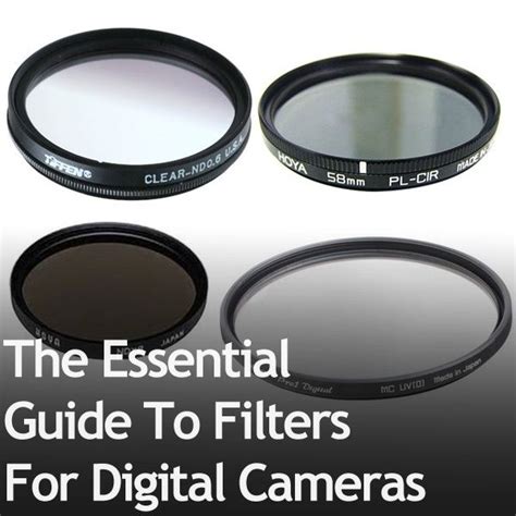 essential guide  filters  digital cameras photography camera photography techniques