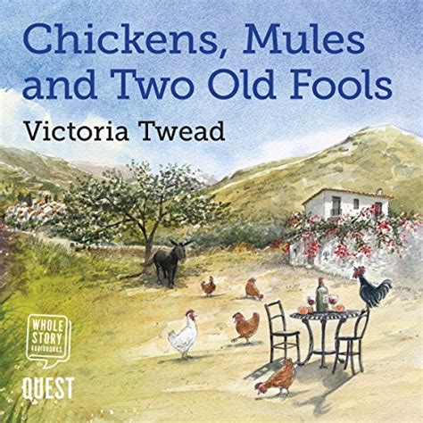 Chickens Mules And Two Old Fools By Victoria Twead Audiobook