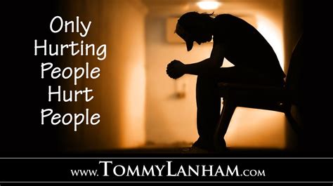hurting people hurt people tommy lanham