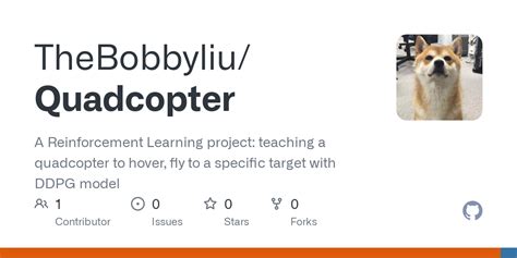 github thebobbyliuquadcopter  reinforcement learning project