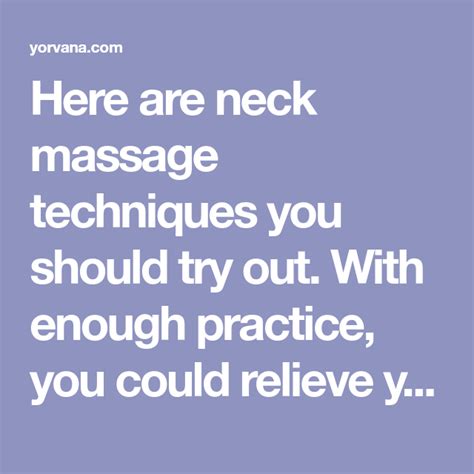 Basic Self Neck Massage Techniques Anyone Can Do Yorvana Neck