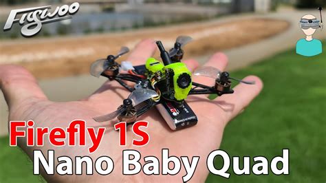 nano quadcopter  ultralight flywoo firefly  nano baby quad youtube