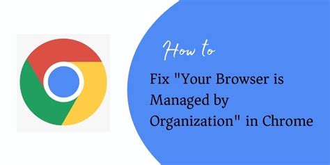 fix  browser  managed  organization  chrome