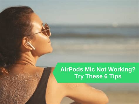 airpods mic  working    tips north creek