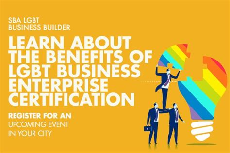 Learn About The Benefits Of Lgbt Business Enterprise Certification By U