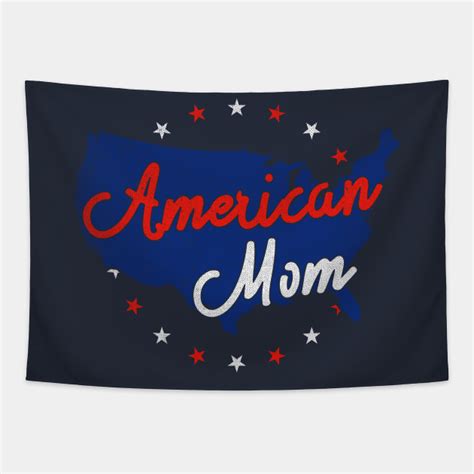 american mom 4th of july for american mom american mom tapestry