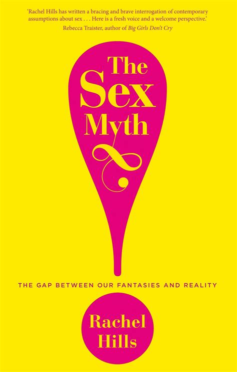 Blog Read An Excerpt From The Sex Myth By Rachel Hills · Au