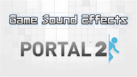 portal 2 sound effects button positive youtube