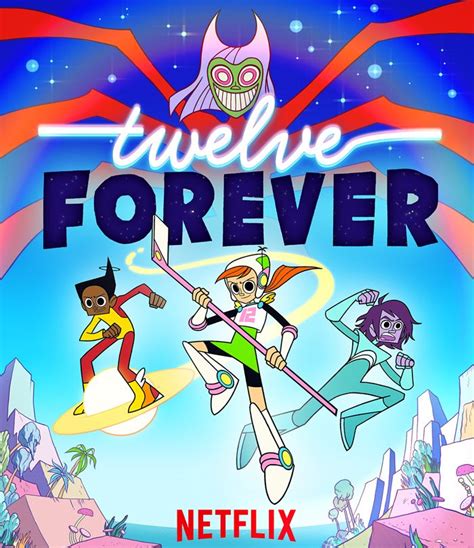 Netflix Adds New Animated Series “twelve Forever” For 2019 Variety