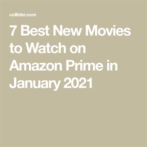 7 best new movies to watch on amazon prime in january 2021 in 2021