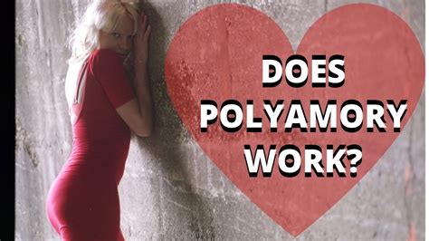 does polyamory work the real truth about polyamory katyusha youtube
