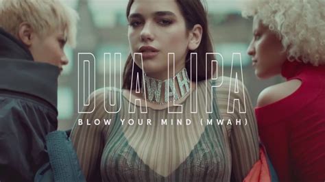 Blow Your Mind Dua Lipa Lyrics In English French Exploser Ton Esprit