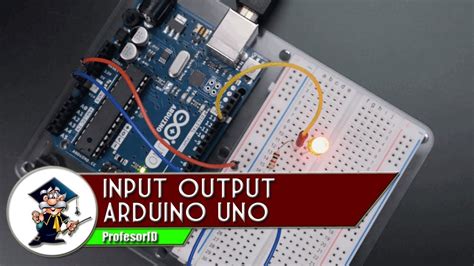 tutorial   arduino input output arduino uno youtube