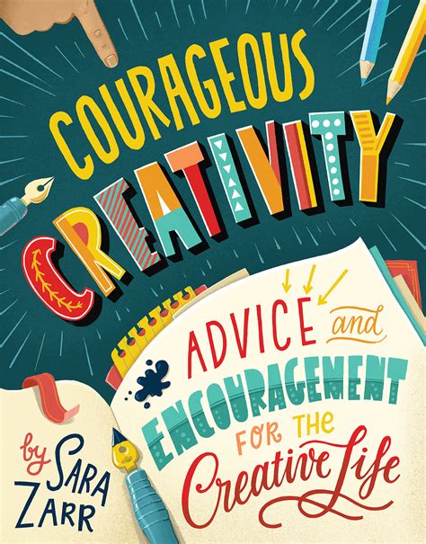 courageous creativity advice  encouragement   creative life beaming books