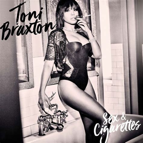 Stream Toni Braxton S New Album Sex And Cigarettes