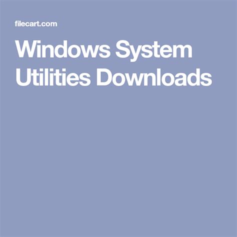 windows system utilities downloads windows system windows system