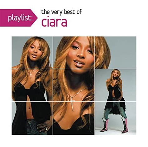 playlist the very best of ciara ciara songs reviews credits allmusic