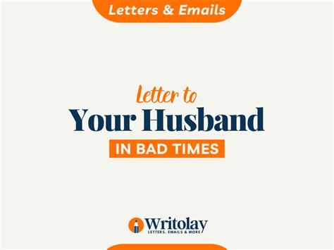 letter  husband  difficult time   templates writolay