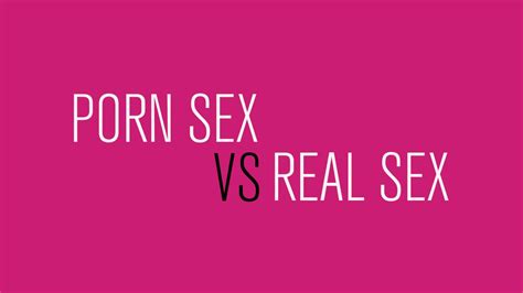 Porn Sex Vs Real Sex The Differences Explained With Food The Webby