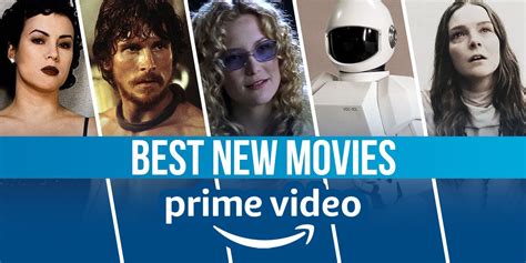 top new movies 2021 amazon prime 7 best new movies on amazon prime in