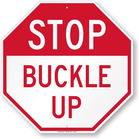 stop buckle up sign sku k2 1807
