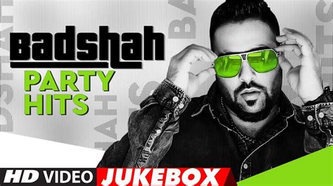 Badshah Party Hits Video Jukebox Bollywood Songs Best Of Badshah