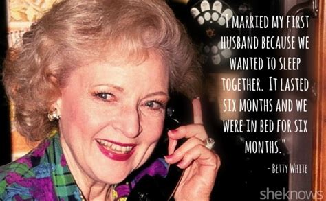 13 betty white quotes that prove she s a love and sex genius sheknows