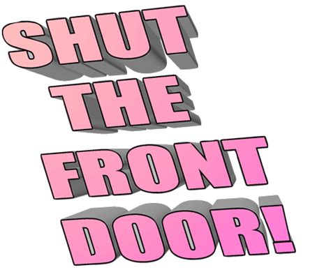 Shut The Front Door On Tumblr