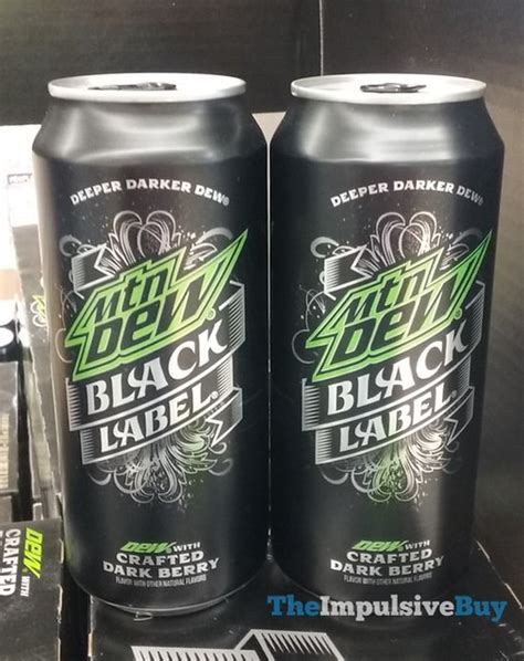 spotted  shelves mountain dew black label  impulsive buy